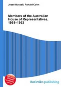Members of the Australian House of Representatives, 1961–1963