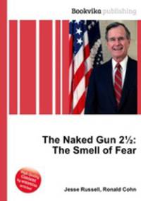The Naked Gun 2?: The Smell of Fear