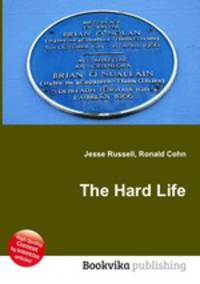 The Hard Life