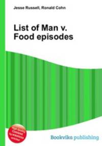 List of Man v. Food episodes