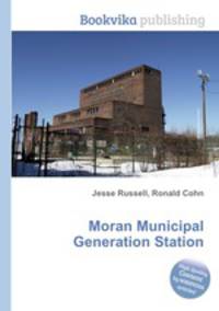 Moran Municipal Generation Station
