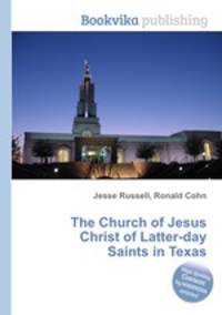 The Church of Jesus Christ of Latter-day Saints in Texas