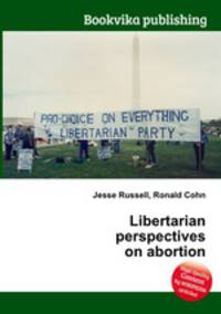 Libertarian perspectives on abortion