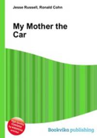 My Mother the Car