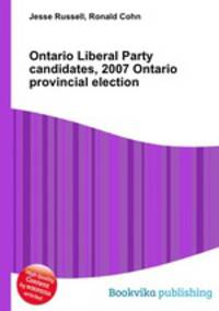 Ontario Liberal Party candidates, 2007 Ontario provincial election