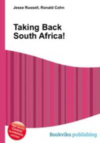Taking Back South Africa!
