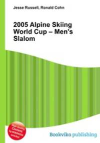 2005 Alpine Skiing World Cup – Men