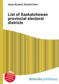 List of Saskatchewan provincial electoral districts