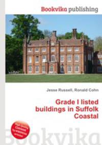 Grade I listed buildings in Suffolk Coastal