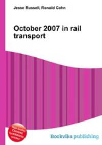 October 2007 in rail transport