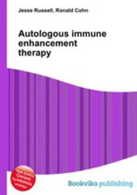 Autologous immune enhancement therapy
