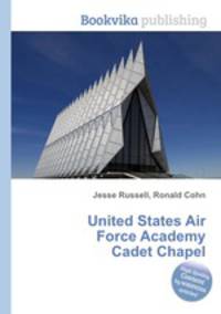 United States Air Force Academy Cadet Chapel