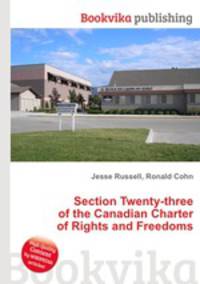 Section Twenty-three of the Canadian Charter of Rights and Freedoms