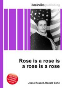 Rose is a rose is a rose is a rose