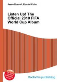 Listen Up! The Official 2010 FIFA World Cup Album