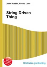 String Driven Thing
