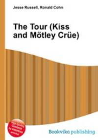 The Tour (Kiss and Motley Crue)