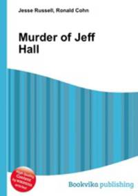 Murder of Jeff Hall