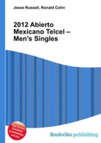 2012 Abierto Mexicano Telcel – Men