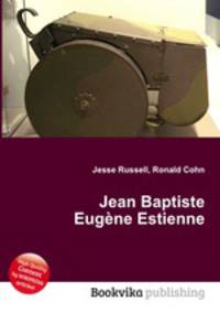 Jean Baptiste Eugene Estienne
