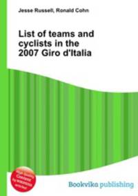 List of teams and cyclists in the 2007 Giro d