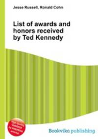 List of awards and honors received by Ted Kennedy