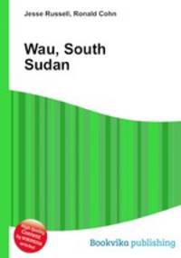 Wau, South Sudan