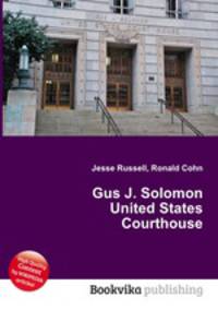 Gus J. Solomon United States Courthouse