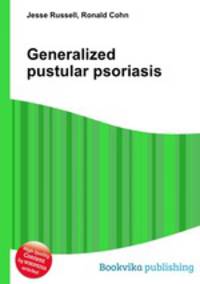 Generalized pustular psoriasis