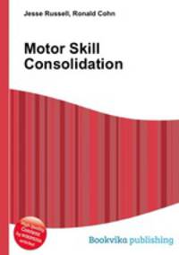 Motor Skill Consolidation