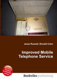 Improved Mobile Telephone Service