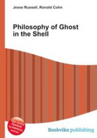 Philosophy of Ghost in the Shell