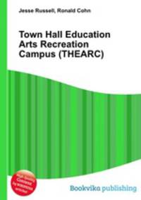 Town Hall Education Arts Recreation Campus (THEARC)