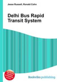 Delhi Bus Rapid Transit System