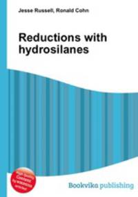 Reductions with hydrosilanes