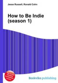 How to Be Indie (season 1)