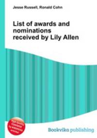 List of awards and nominations received by Lily Allen