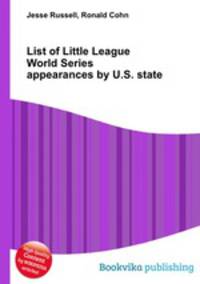 List of Little League World Series appearances by U.S. state