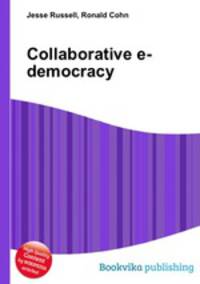 Collaborative e-democracy