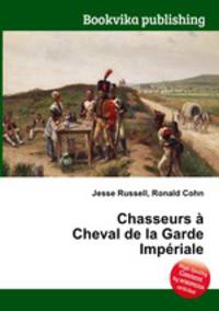 Chasseurs a Cheval de la Garde Imperiale