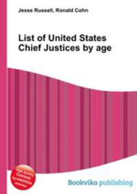 List of United States Chief Justices by age