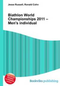 Biathlon World Championships 2011 – Men