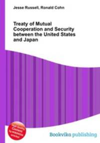 Treaty of Mutual Cooperation and Security between the United States and Japan