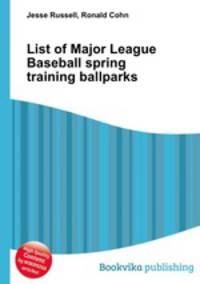 List of Major League Baseball spring training ballparks