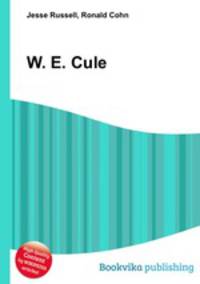 W. E. Cule