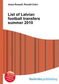 List of Latvian football transfers summer 2010
