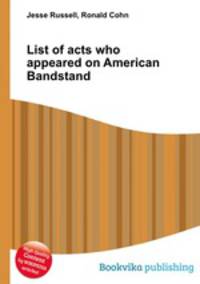 List of acts who appeared on American Bandstand