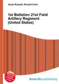 1st Battalion 21st Field Artillery Regiment (United States)