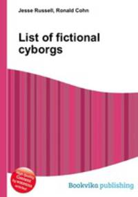List of fictional cyborgs