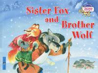 2 уровень. Лисичка-сестричка и братец волк. Sister Fox and Brother Wolf (на английском языке)